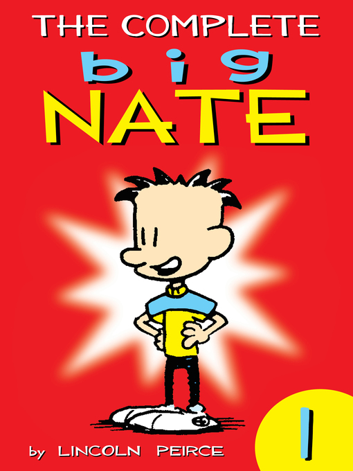 Title details for The Complete Big Nate, Volume 1 by Lincoln Peirce - Wait list